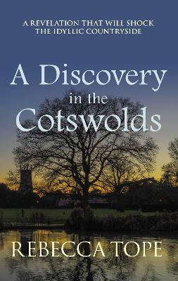 A Discovery in the Cotswolds: The page-turning cosy crime series book