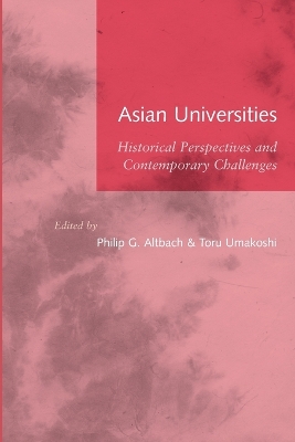 Asian Universities by Philip G. Altbach