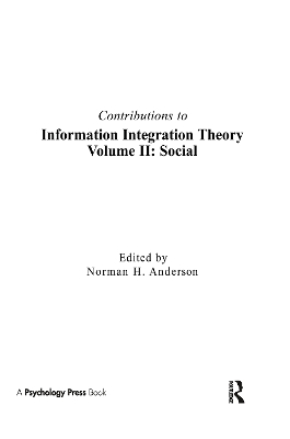 Contributions to Information Integration Theory by Norman H. Anderson