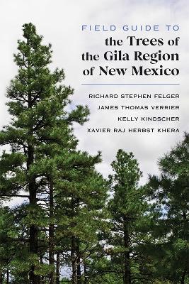 Field Guide to the Trees of the Gila Region of New Mexico book