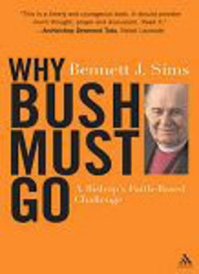 Why Bush Must Go book