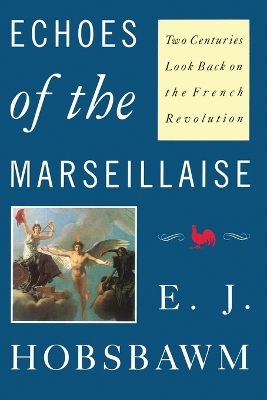 Echoes of the Marseillaise by Eric Hobsbawm