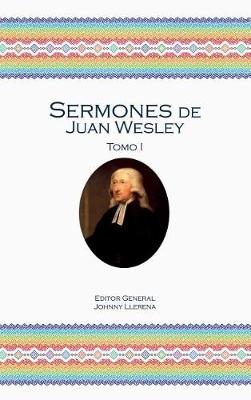 Sermones de Juan Wesley book