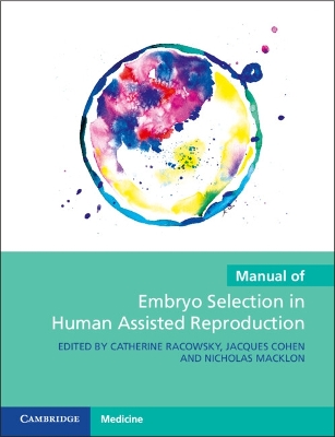 Manual of Embryo Selection in Human Assisted Reproduction book