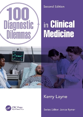 100 Diagnostic Dilemmas in Clinical Medicine by Kerry Layne