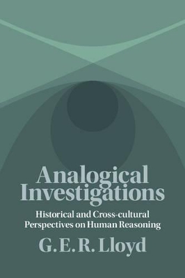 Analogical Investigations by G. E. R. Lloyd