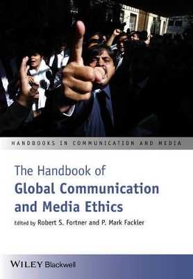 Handbook of Global Communication and Media Ethics book