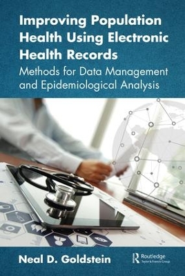 Improving Population Health Using Electronic Health Records book