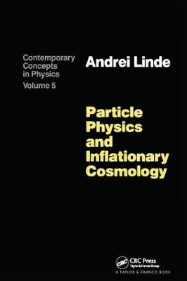 Particle Physics and Inflationary Cosmology book