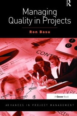 Managing Quality in Projects by Ron Basu