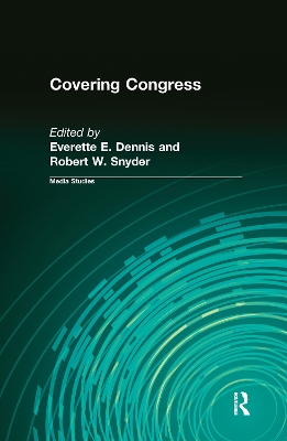 Covering Congress by Everette Dennis