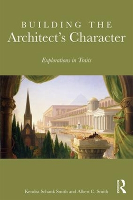 Building the Architect's Character by Kendra Schank Smith
