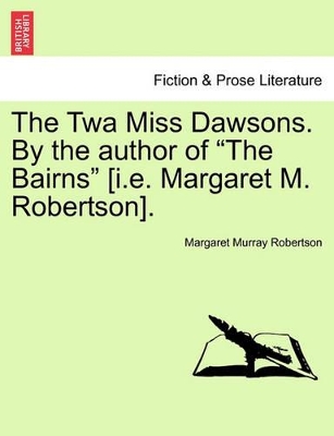 The TWA Miss Dawsons. by the Author of 