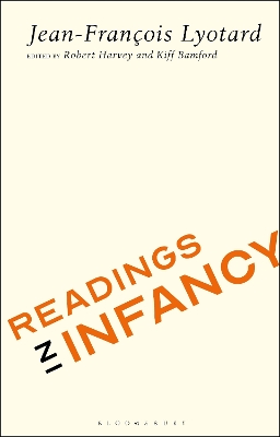 Readings in Infancy by Jean-Francois Lyotard