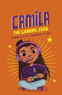 Camila the Gaming Star by Alicia Salazar