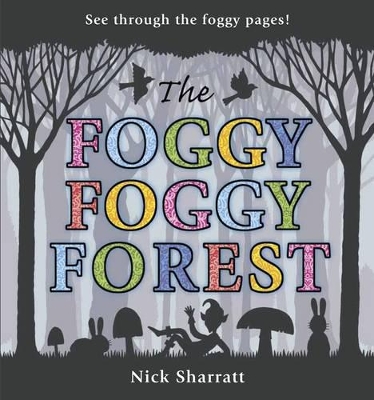 Foggy, Foggy Forest book