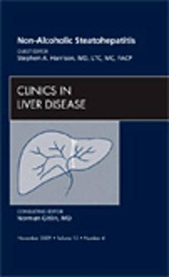 Non-Alcoholic Steatohepatitis, An Issue of Clinics in Liver Disease book