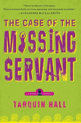 The Case of the Missing Servant by Tarquin Hall