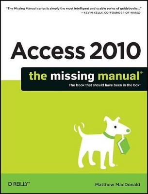 Access 2010: The Missing Manual book