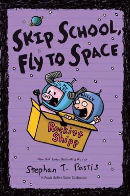 Skip School, Fly to Space book