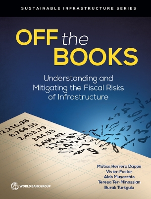 Off the Books: Understanding and Mitigating the Fiscal Risks of Infrastructure book