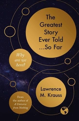 The Greatest Story Ever Told...So Far by Lawrence M. Krauss