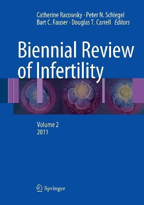 Biennial Review of Infertility by Peter N. Schlegel