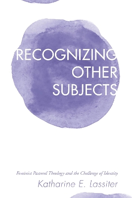 Recognizing Other Subjects by Katharine Eleanor Lassiter