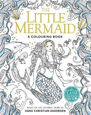 The Little Mermaid Colouring Book by Hans Christian Andersen