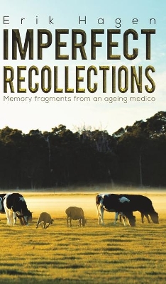 Imperfect Recollections: Memory fragments from an ageing medico book