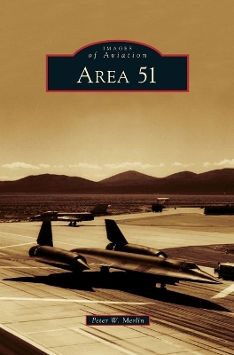 Area 51 by Peter W Merlin