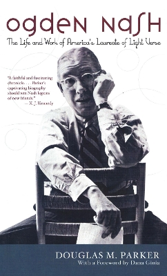 Ogden Nash by Douglas M. Parker