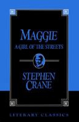 Maggie by Stephen Crane