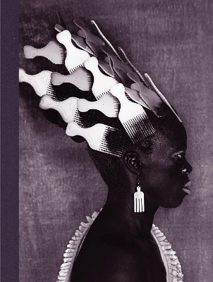 Zanele Muholi: Somnyama Ngonyama, Hail the Dark Lioness, Volume II book