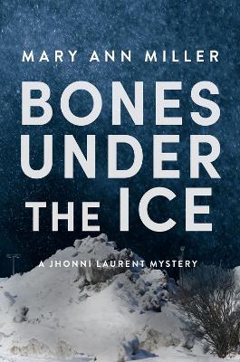 Bones Under the Ice book