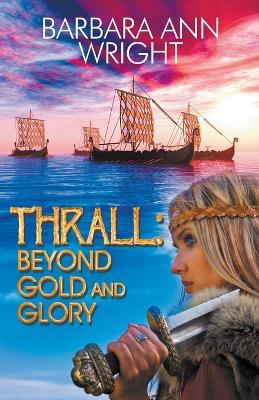 Thrall: Beyond Gold and Glory book