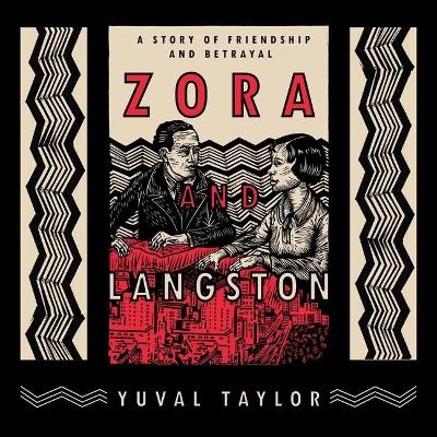 Zora and Langston: A Story of Friendship and Betrayal book