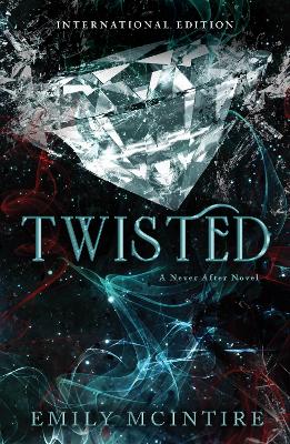 Twisted: The Fractured Fairy Tale and TikTok Sensation by Emily McIntire