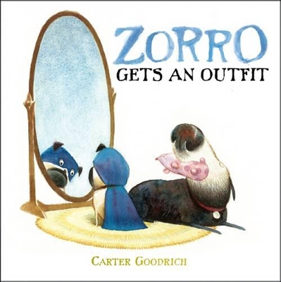 Zorro Gets an Outfit by Carter Goodrich