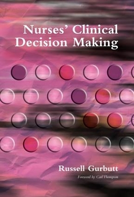 Nurses' Clinical Decision Making book