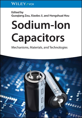 Sodium-Ion Capacitors: Mechanisms, Materials, and Technologies book