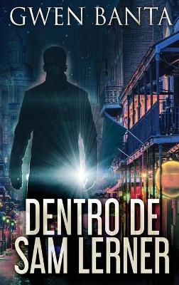 Dentro De Sam Lerner by Gwen Banta