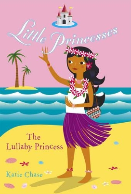 Little Princesses: The Lullaby Princess book