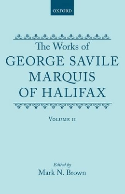 Works of George Savile, Marquis of Halifax: Volume II book