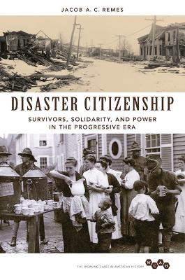Disaster Citizenship by Jacob A.C. Remes