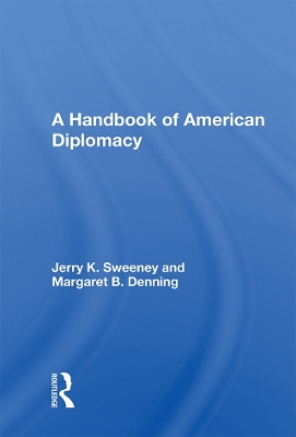 A Handbook Of American Diplomacy book