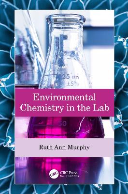 Environmental Chemistry in the Lab book