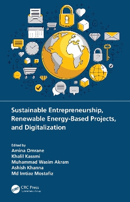 Sustainable Entrepreneurship, Renewable Energy-Based Projects, and Digitalization by Amina Omrane