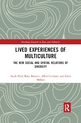 Lived Experiences of Multiculture: The New Social and Spatial Relations of Diversity by Sarah Neal