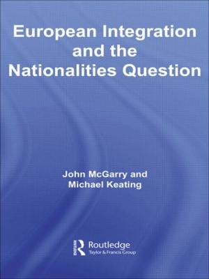 European Integration and the Nationalities Question by John McGarry